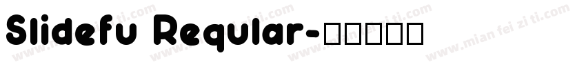 Slidefu Reqular字体转换